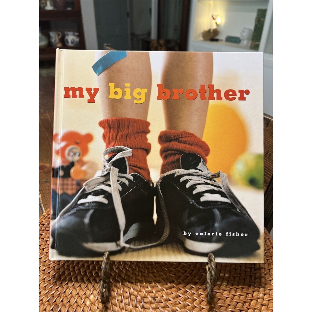 My Big Brother Hardcover Book Children/juvenile By Valorie Fisher